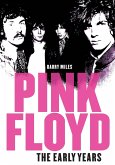 Pink Floyd: The Early Years (eBook, ePUB)