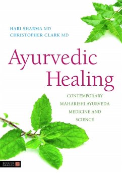 Ayurvedic Healing (eBook, ePUB) - Sharma, Hari; Clark, Christopher S.