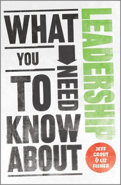 What You Need to Know about Leadership (eBook, PDF) - Grout, Jeff; Fisher, Liz