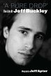 A Pure Drop: The Life Of Jeff Buckley... - Bild 1