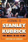 Listening to Stanley Kubrick (eBook, ePUB)