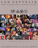 Led Zeppelin: The 'Tight But Loose' Files (eBook, ePUB)
