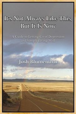 Cover It's Not Always Like This, But It Is Now (eBook, ePUB)