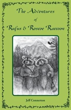 Adventures of Rufus and Roscoe Raccoon (eBook, ePUB) - Connerton, Jeff
