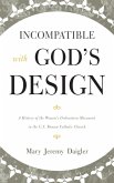 Incompatible with God's Design (eBook, ePUB)