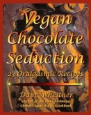 Vegan Chocolate Seduction (eBook, ePUB) Vegan Chocolate Seduction (eBook, ePUB)