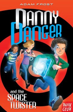 Danny Danger and the Space Twister (eBook, ePUB) - Frost, Adam