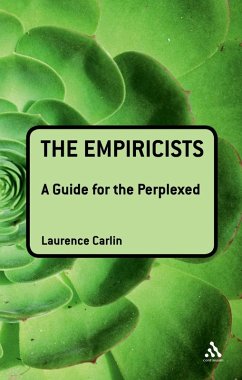 The Empiricists: A Guide for the Perplexed (eBook, PDF) - Carlin, Laurence