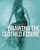 The Artist's Guide to Drawing the Clothed Figure (eBook, ePUB)