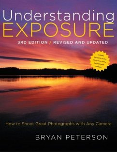 Understanding Exposure, 3rd Edition (eBook, ePUB) - Peterson, Bryan