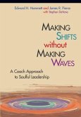Making Shifts without Making Waves (eBook, ePUB) Making Shifts without Making Waves (eBook, ePUB)