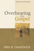 Overhearing the Gospel (eBook, ePUB)