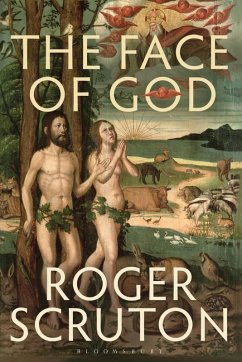 The Face of God (eBook, ePUB) - Scruton, Roger