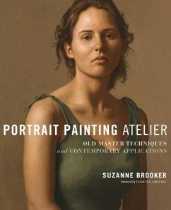 Portrait Painting Atelier (eBook, ePUB) - Brooker, Suzanne