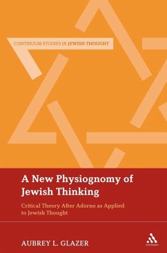 A New Physiognomy of Jewish Thinking (eBook, PDF) - Glazer, Aubrey L.