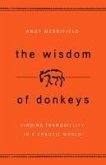 The Wisdom of Donkeys (eBook, ePUB) The Wisdom of Donkeys (eBook, ePUB)