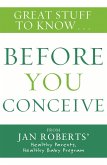 Great Stuff to Know: Before You Conceive (eBook, ePUB)