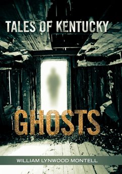 Tales of Kentucky Ghosts (eBook, ePUB) - Montell, William Lynwood