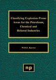 Classifying Explosion Prone Areas for the Petroleum, Chemical and Related Industries (eBook, PDF)