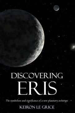 Discovering Eris (eBook, ePUB) - Le Grice, Keiron