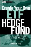 Create Your Own ETF Hedge Fund (eBook, ePUB)