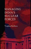 Managing India's Nuclear Forces (eBook, ePUB)