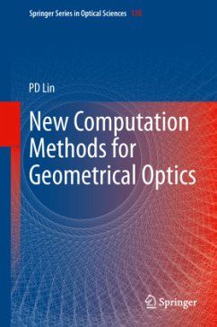 New Computation Methods for Geometrical Optics - Lin, Psang Dain