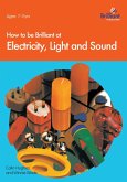 How to be Brilliant at Electricity, Light and Sound (eBook, PDF)
