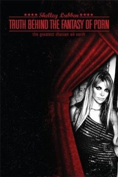 Truth Behind the Fantasy of Porn (eBook, ePUB) - Lubben, Shelley