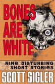 Bones Are White (eBook, ePUB)