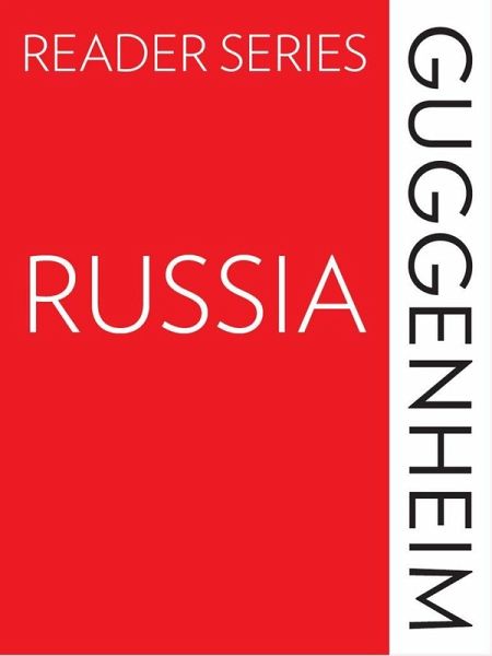 The Guggenheim Reader Series: Russia (eBook, ePUB)
