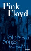 Pink Floyd: Story und Songs kompakt (eBook, ePUB) Pink Floyd: Story und Songs kompakt (eBook, ePUB)