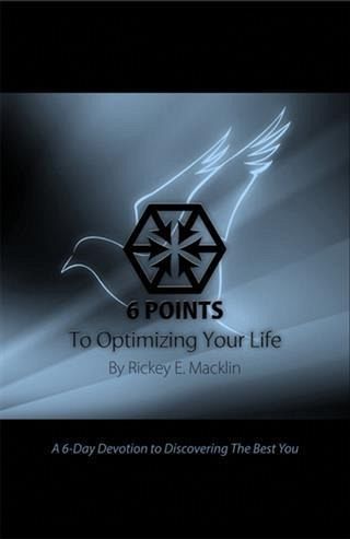 6 Points To Optimizing Your Life (eBook, ePUB) 6 Points To Optimizing Your Life (eBook, ePUB)