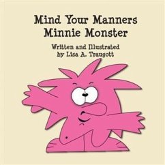 Mind Your Manners Minnie Monster (eBook, ePUB) - Traugott, Lisa A.