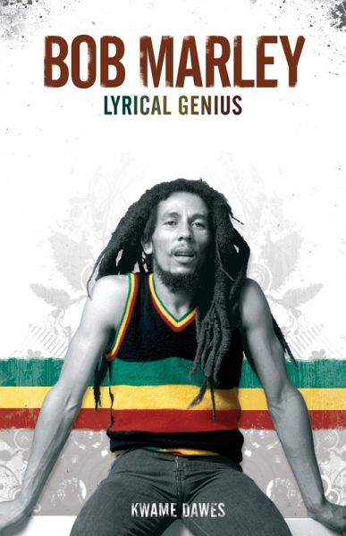 Bob Marley: Lyrical Genius (eBook, ePUB) Bob Marley: Lyrical Genius (eBook, ePUB)