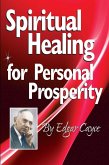 Spiritual Healing for Personal Prosperity (eBook, ePUB)