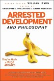 Arrested Development and Philosophy (eBook, PDF)