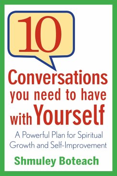 10 Conversations You Need to Have with Yourself (eBook, ePUB) - Boteach, Shmuley