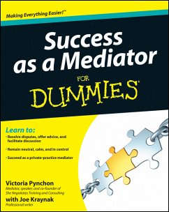 Success as a Mediator For Dummies (eBook, PDF) - Pynchon, Victoria; Kraynak, Joseph