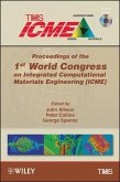 Proceedings of the 1st World Congress on Integrated Computational Materials Engineering (ICME) (eBook, PDF)