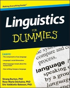 Linguistics For Dummies (eBook, PDF) - Dechaine, Rose-Marie; Burton, Strang; Vatikiotis-Bateson, Eric