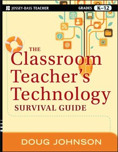 The Classroom Teacher's Technology Survival Guide (eBook, ePUB) - Johnson, Doug