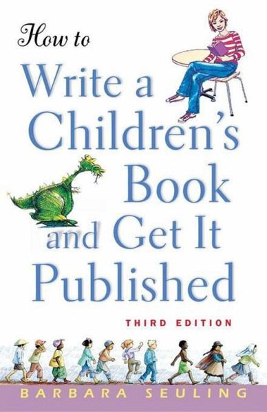 How to Write a Children's Book and Get It Published (eBook, ePUB) How to Write a Children's Book and Get It Published (eBook, ePUB)