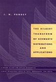 The Hilbert Transform of Schwartz Distributions and Applications (eBook, PDF)