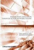 Researching Education Through Actor-Network Theory (eBook, PDF) Researching Education Through Actor-Network Theory (eBook, PDF)
