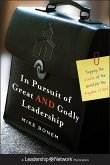 In Pursuit of Great AND Godly Leadership (eBook, PDF)