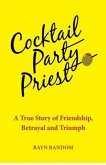 Cocktail Party Priest (eBook, ePUB)