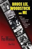 Bruce Lee, Woodstock And Me (eBook, ePUB)