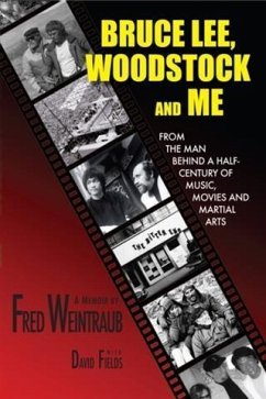 Bruce Lee, Woodstock And Me (eBook, ePUB) Cover Bruce Lee, Woodstock And Me (eBook, ePUB)