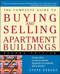 The Complete Guide to Buying and Selling Apartment Buildings (eBook, ePUB) - Berges, Steve